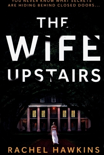 Cover: 9780008377519 | The Wife Upstairs | Rachel Hawkins | Taschenbuch | 304 S. | Englisch