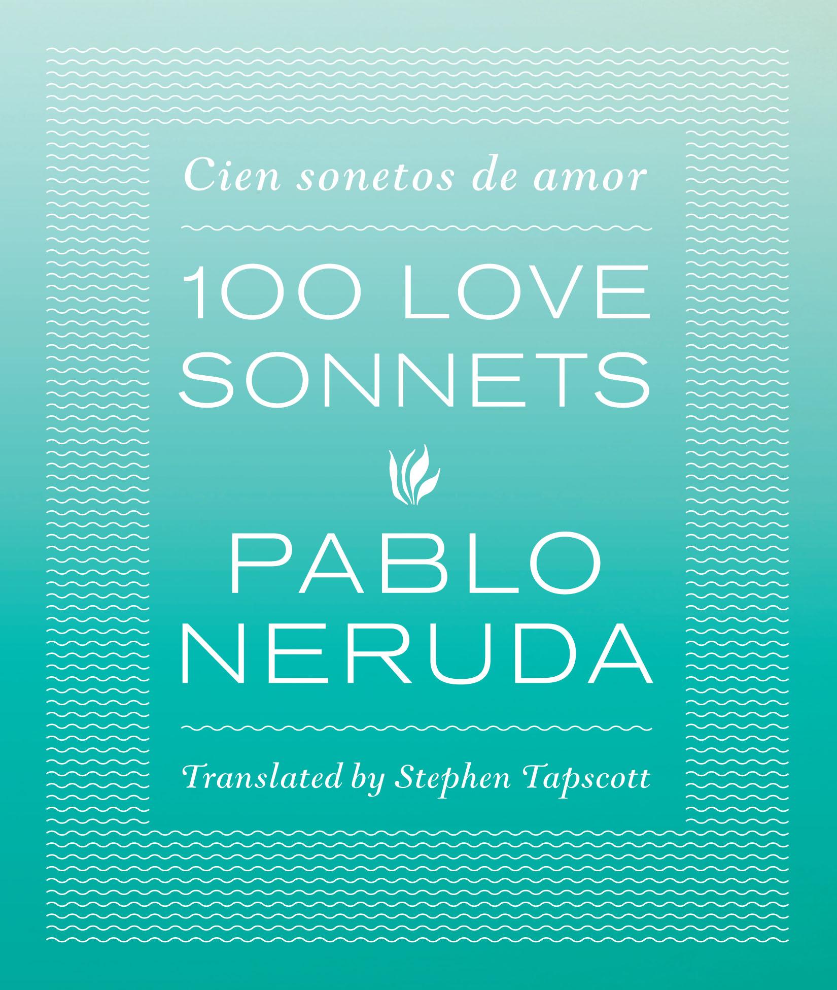 Cover: 9780292757608 | One Hundred Love Sonnets | Cien sonetos de amor | Pablo Neruda | Buch