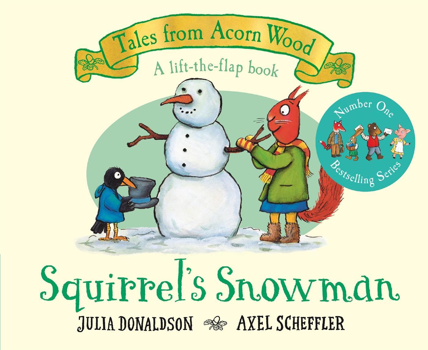 Cover: 9781529034370 | Squirrel's Snowman | A Festive Lift-the-flap Story | Julia Donaldson