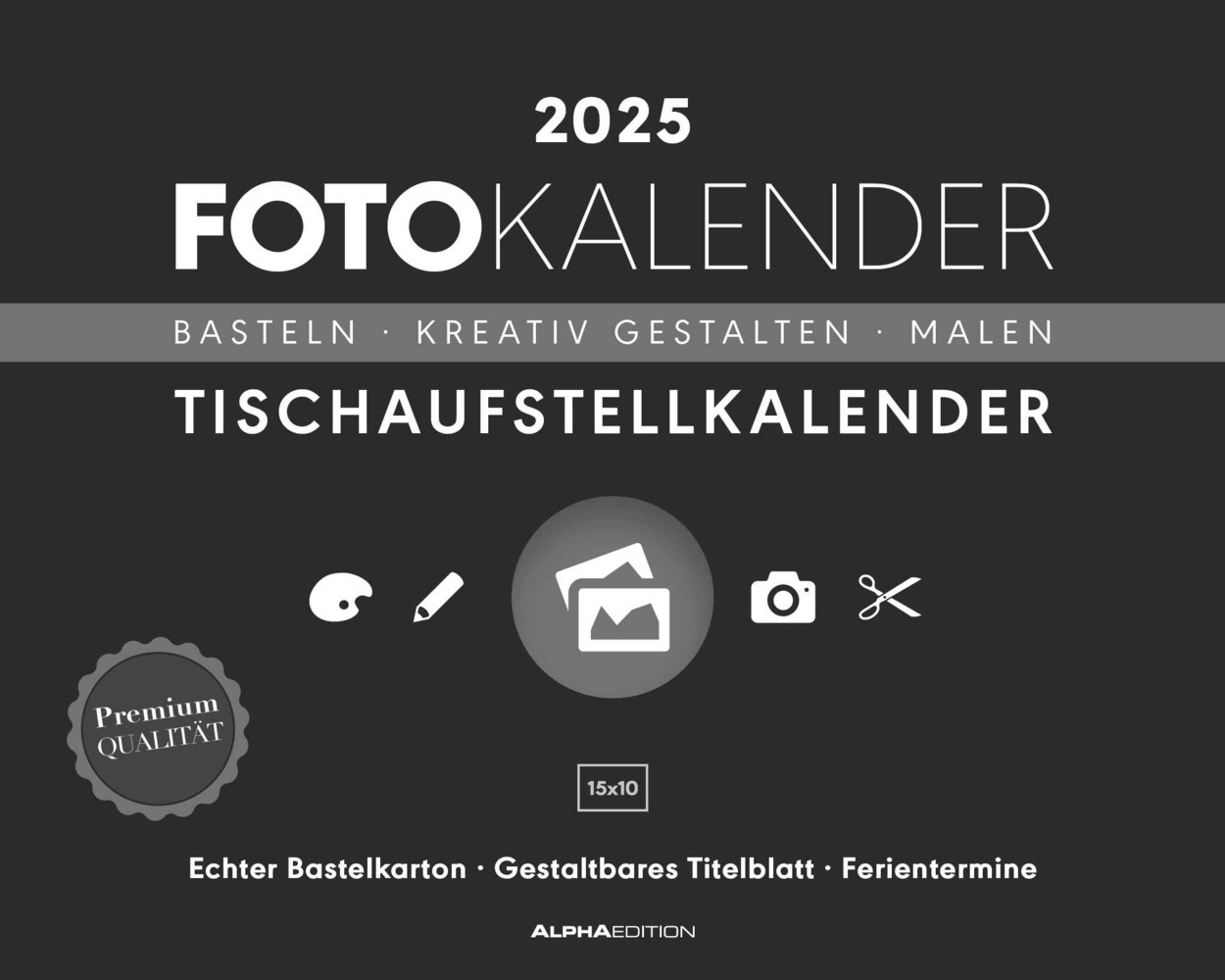 Cover: 4251732341978 | Alpha Edition - Foto-Bastelkalender schwarz 2025 Tischaufsteller,...