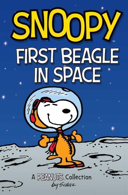 Cover: 9781524855628 | Snoopy: First Beagle in Space | A PEANUTS Collection | Schulz | Buch