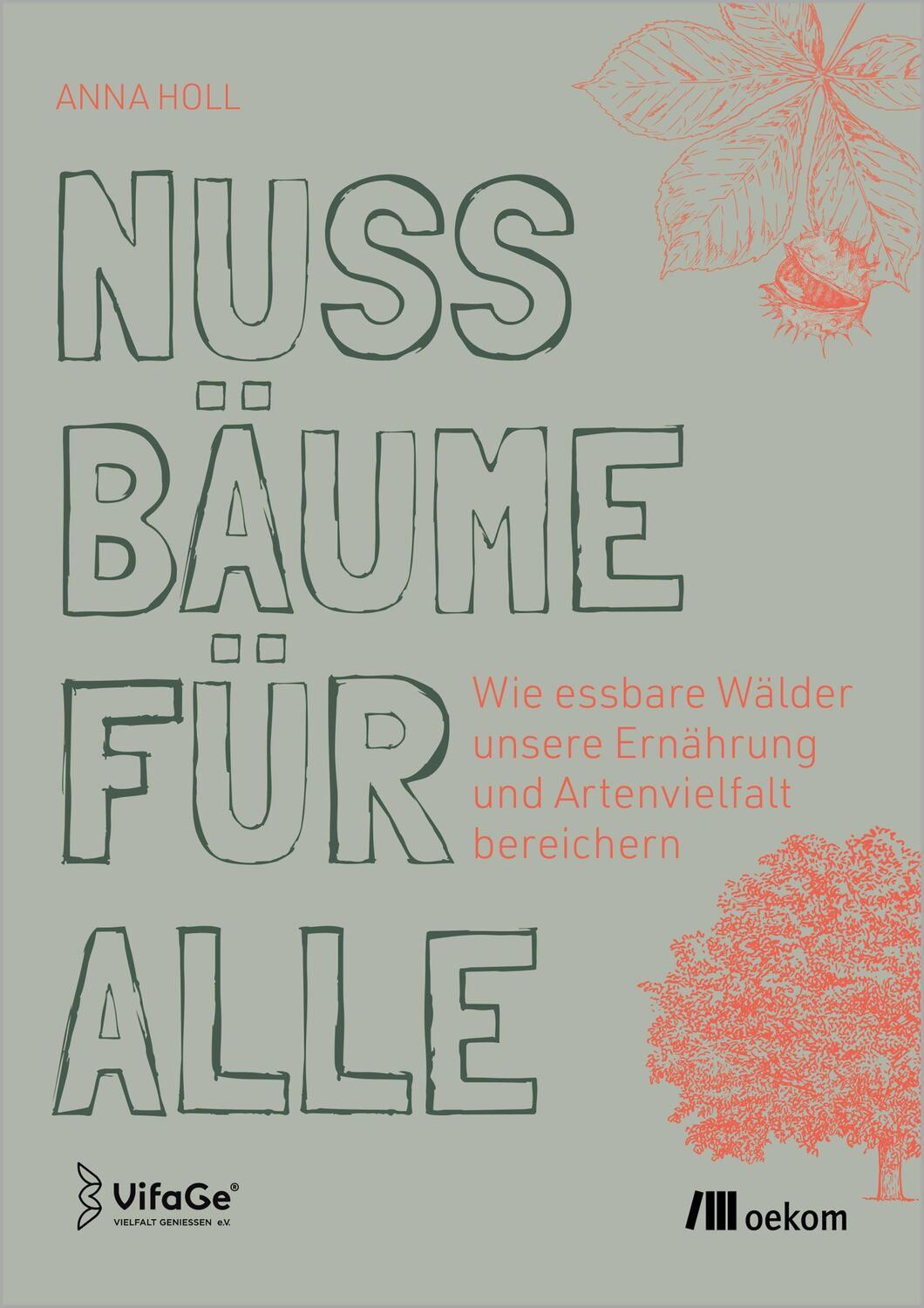 Cover: 9783987261039 | Nussbäume für alle | Anna Holl | Taschenbuch | 144 S. | Deutsch | 2024