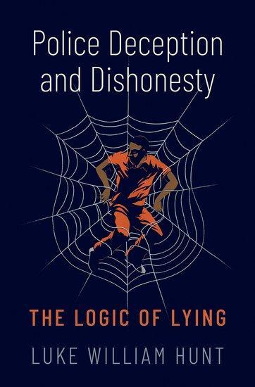 Cover: 9780197672167 | Police Deception and Dishonesty | The Logic of Lying | Hunt | Buch