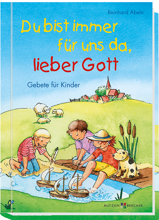 Cover: 9783766622648 | Du bist immer für uns da, lieber Gott | Gebete für Kinder | Abeln