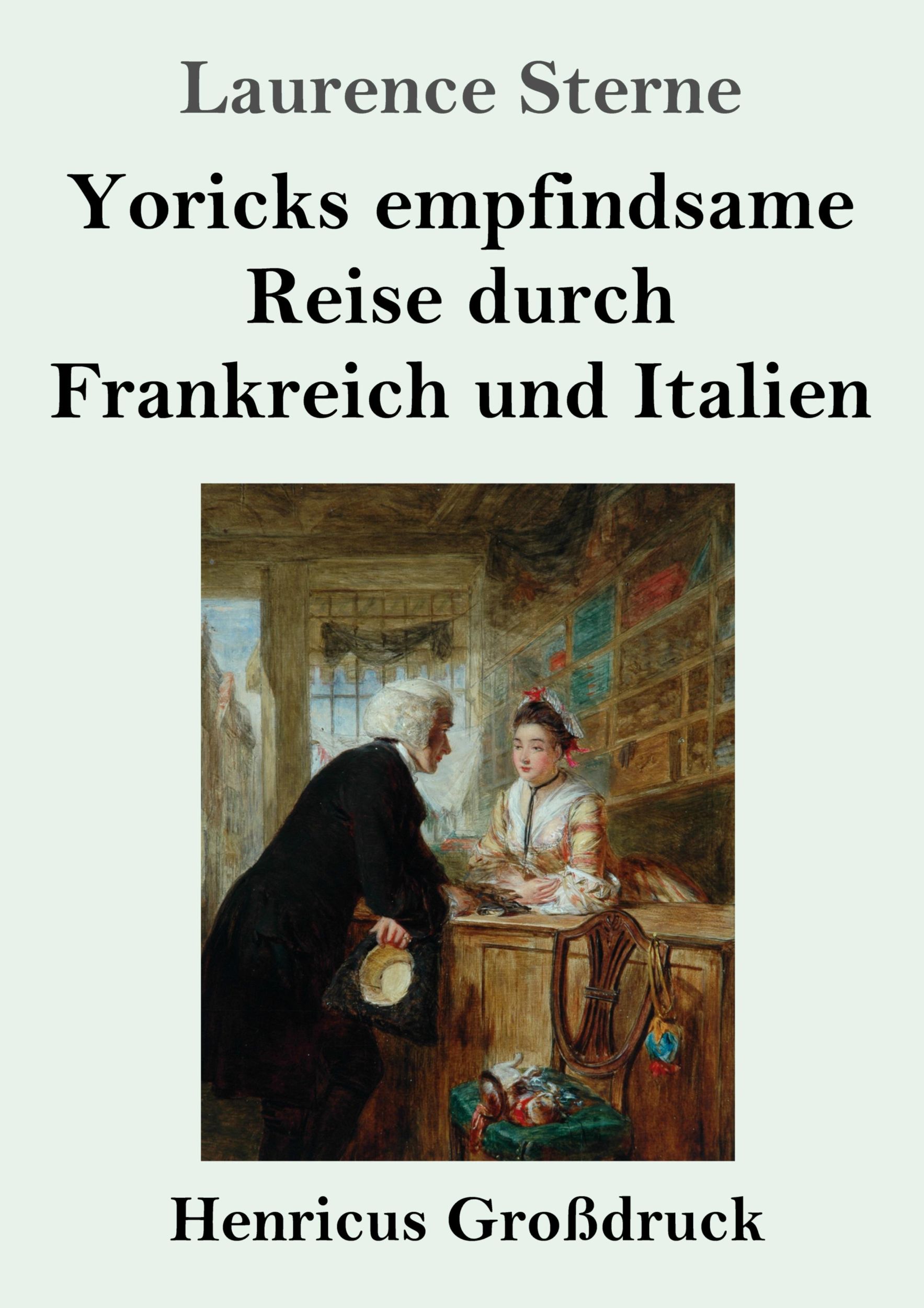 Cover: 9783847853428 | Yoricks empfindsame Reise durch Frankreich und Italien (Großdruck)