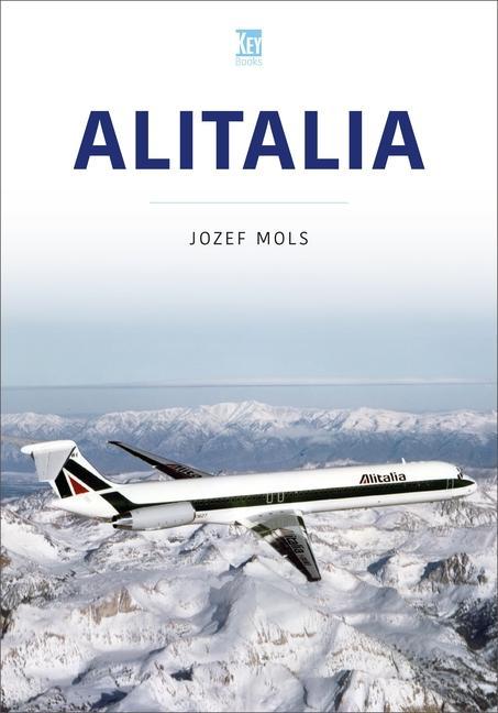 Cover: 9781802826760 | Alitalia | Jozef Mols | Taschenbuch | Airlines | Englisch | 2024