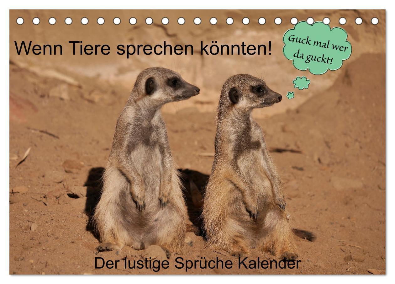 Cover: 9783435057481 | Wenn Tiere sprechen könnten! Der lustige Sprüche Kalender...