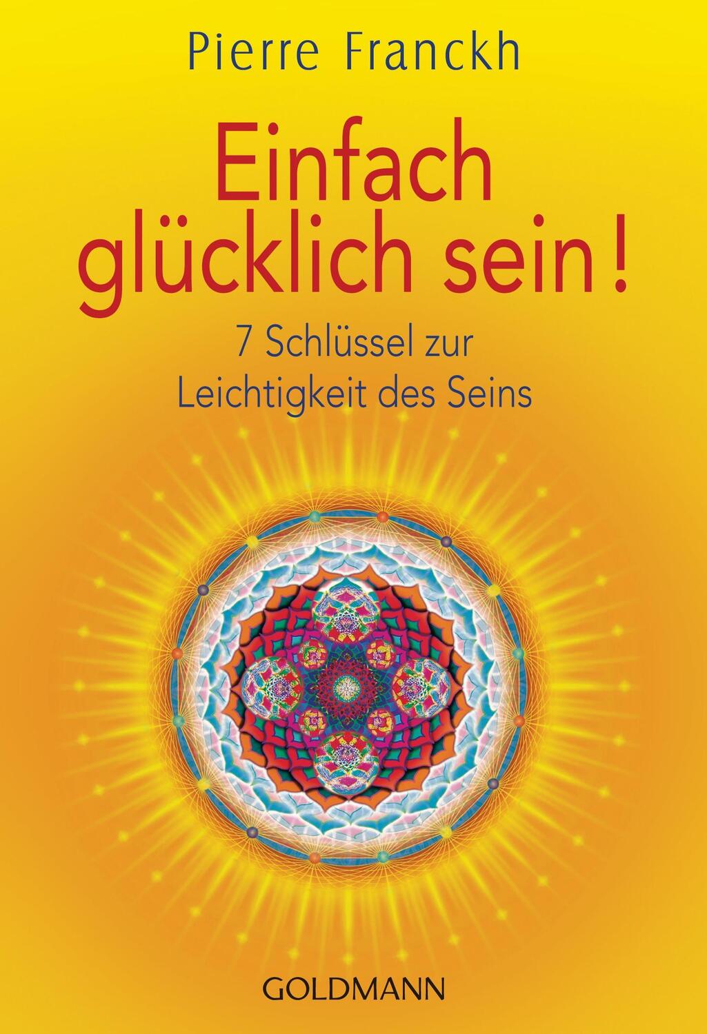 Cover: 9783442221059 | Einfach glücklich sein! | 7 Schlüssel zur Leichtigkeit des Seins