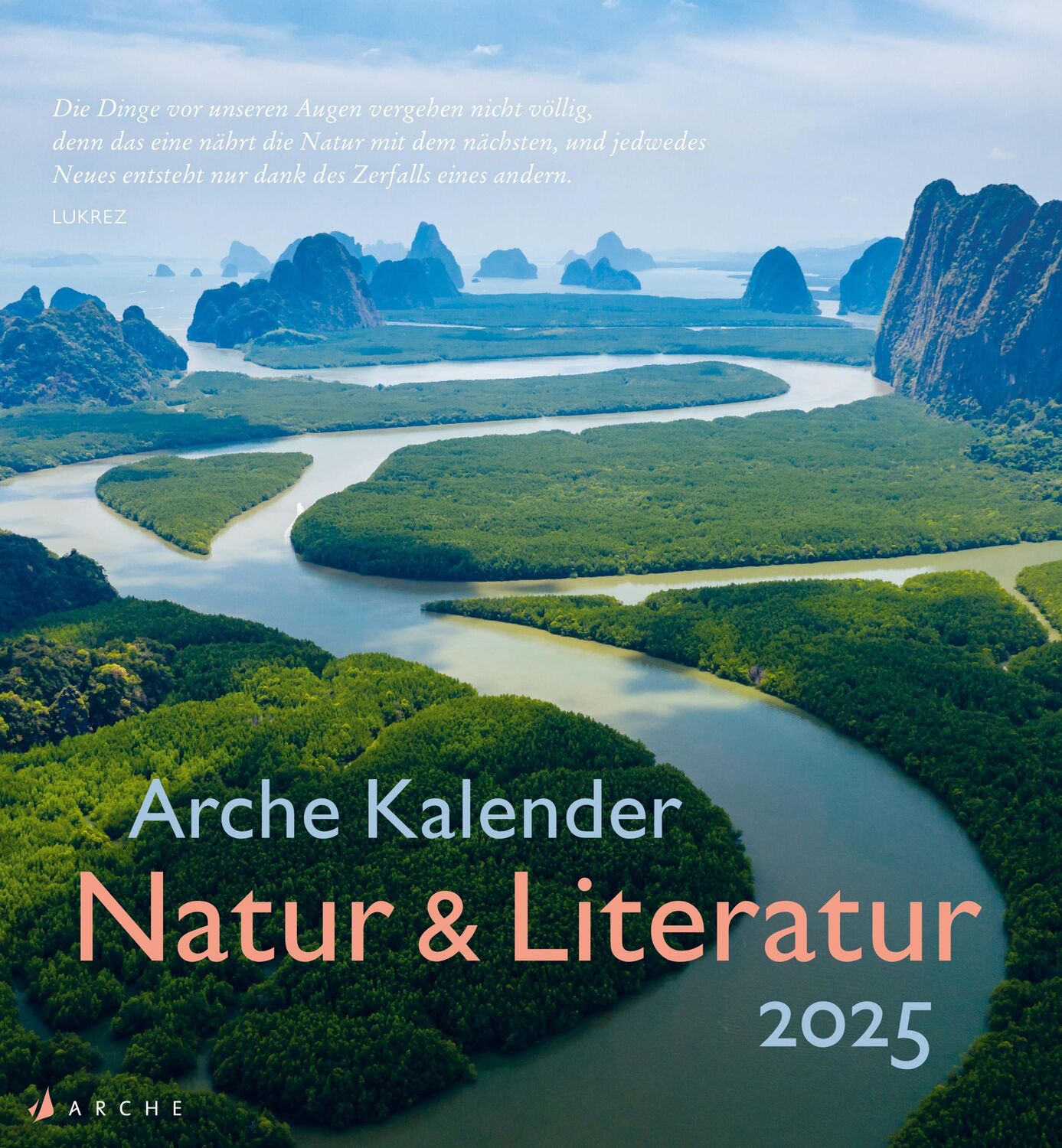 Cover: 9783716000083 | Arche Kalender Natur &amp; Literatur 2025 | Tobias Roth | Kalender | 32 S.