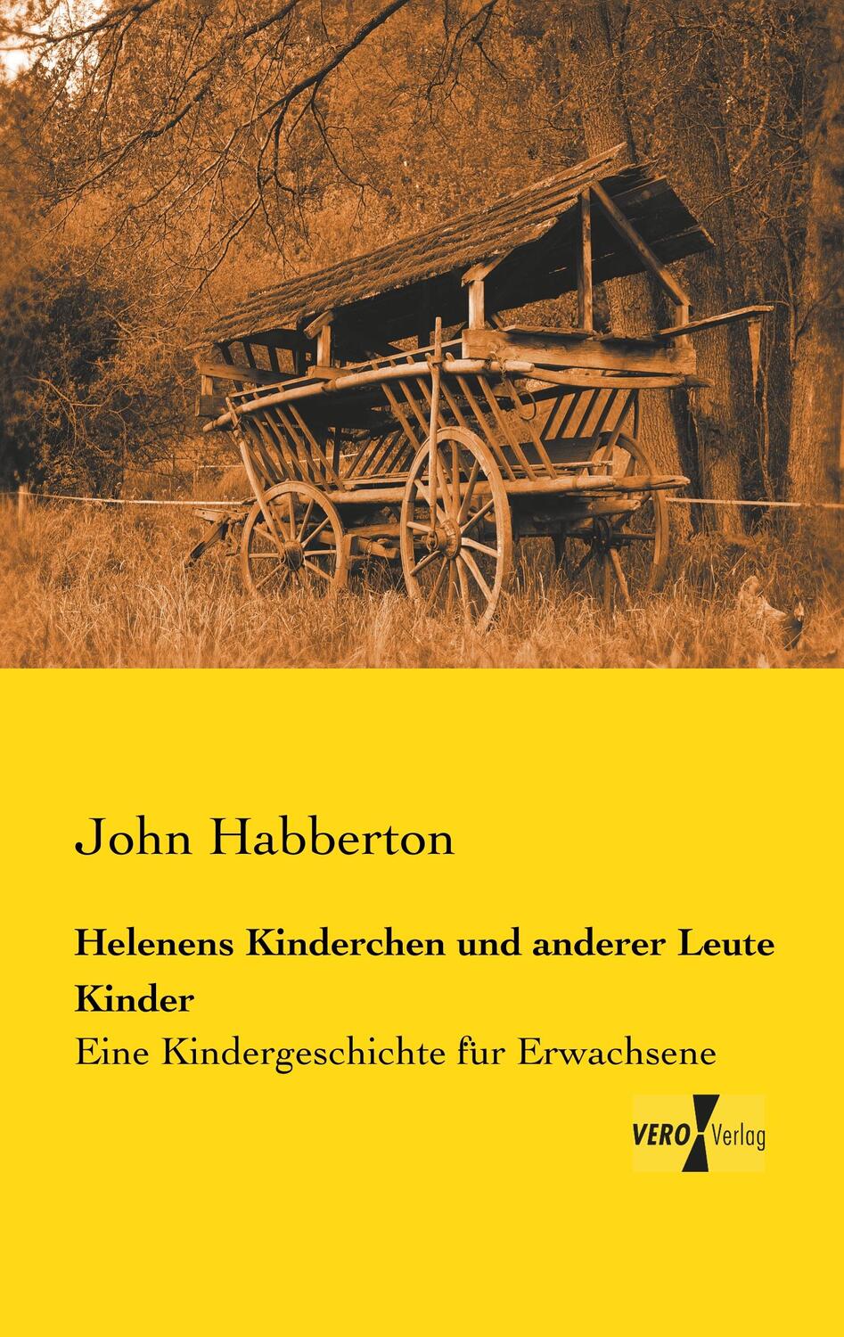 Cover: 9783957380760 | Helenens Kinderchen und anderer Leute Kinder | John Habberton | Buch