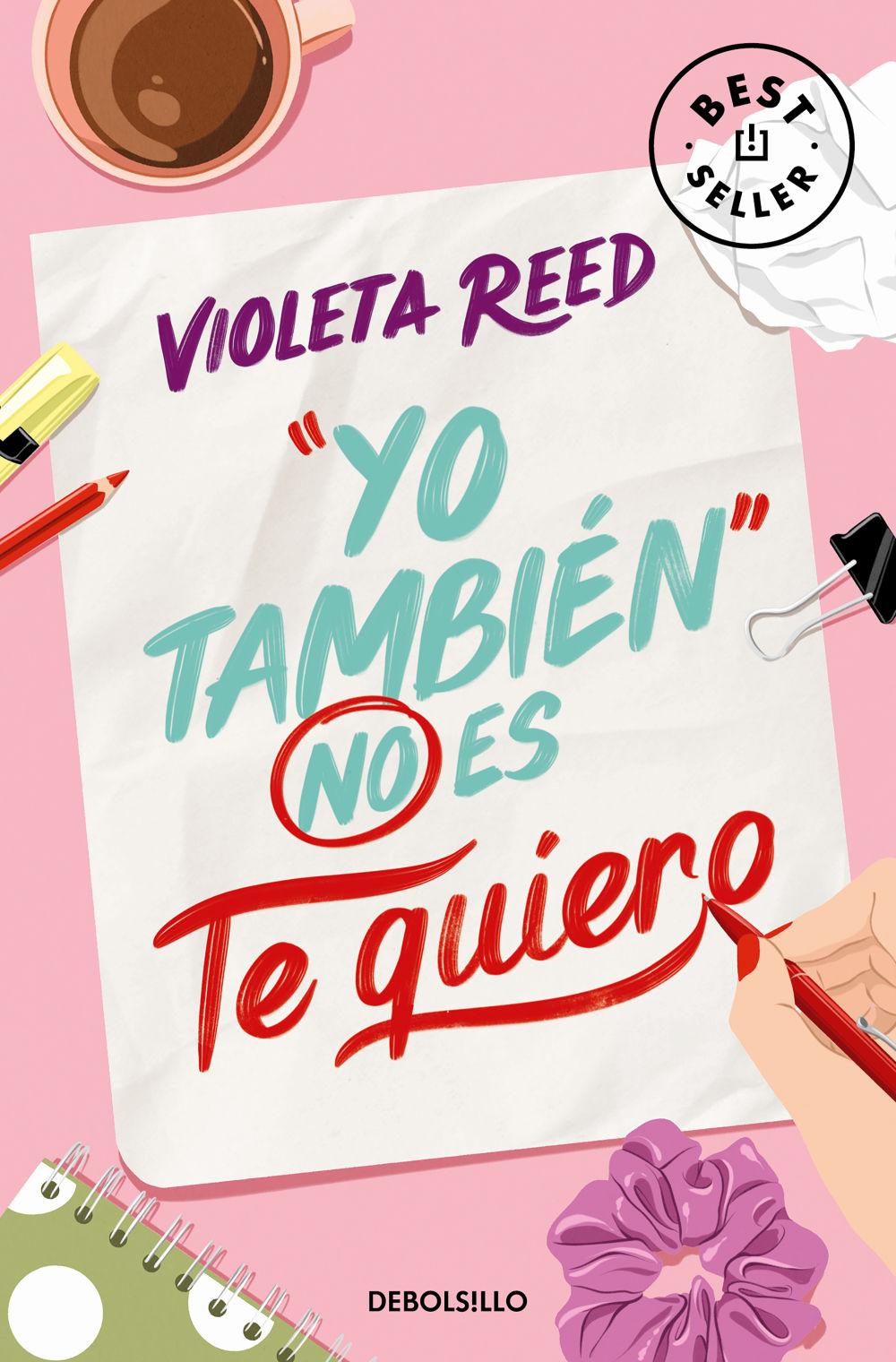 Cover: 9788466376877 | Yo tambien no es te quiero quererte 1 | Violeta Reed | Taschenbuch