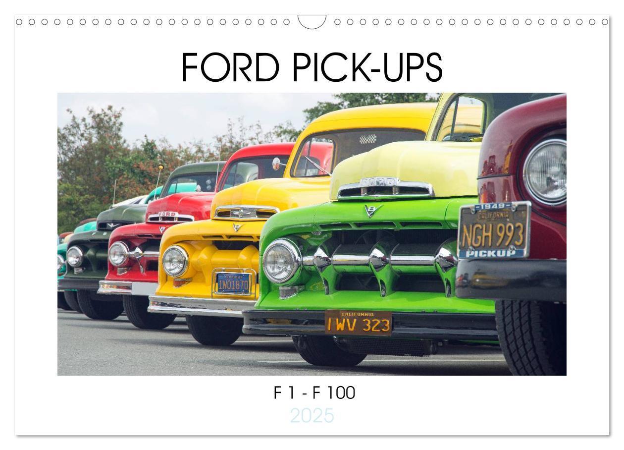 Cover: 9783435598557 | FORD PICK-UPS F 1 - F 100 (Wandkalender 2025 DIN A3 quer), CALVENDO...