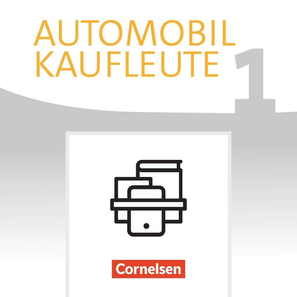 Cover: 9783064512856 | Automobilkaufleute Band 1: Lernfelder 1-4 - Fachkunde und Arbeitsbuch