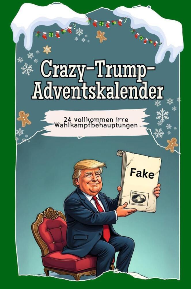 Cover: 9783759106483 | Crazy-Trump-Adventskalender - Das perfekte Geschenk für Frauen und...