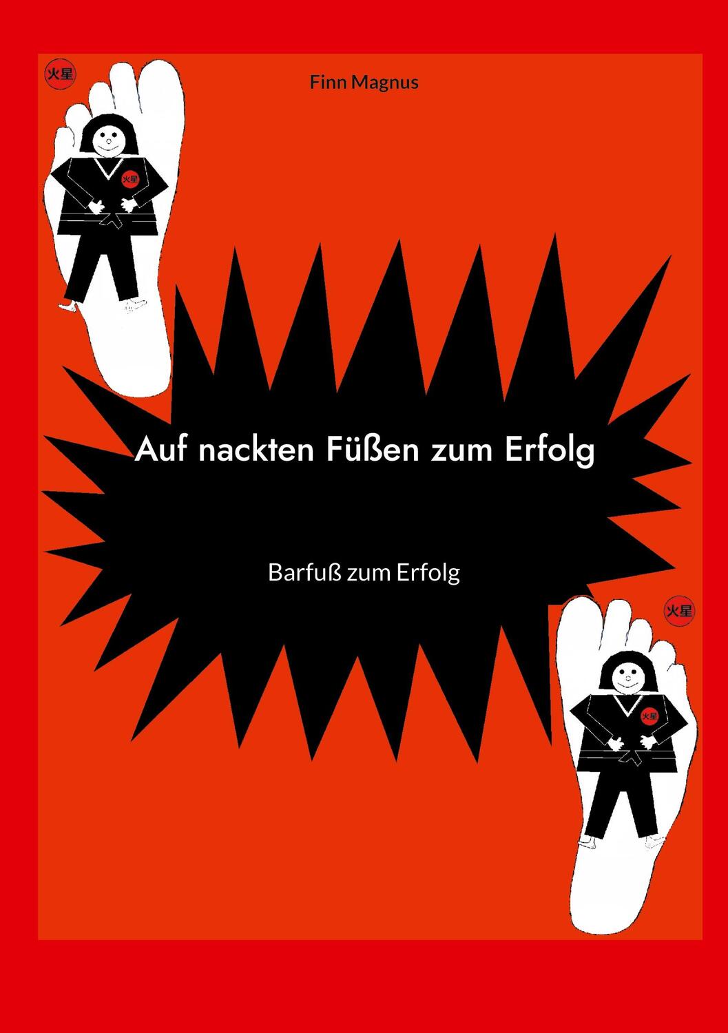 Cover: 9783755733119 | Auf nackten Füßen zum Erfolg | Barfuß zum Erfolg | Finn Magnus | Buch