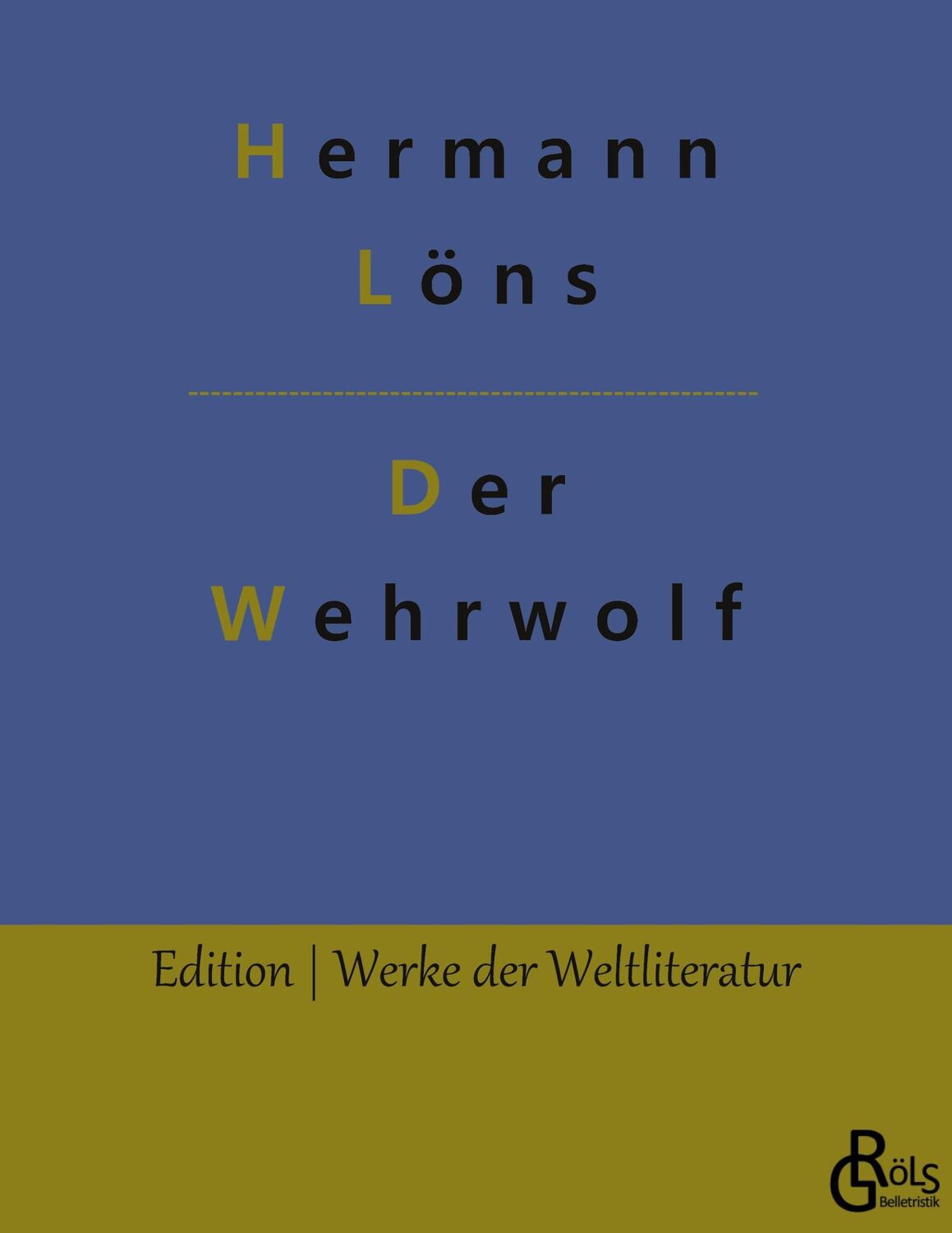 Cover: 9783966377409 | Der Wehrwolf | Hermann Löns | Taschenbuch | Paperback | 152 S. | 2022