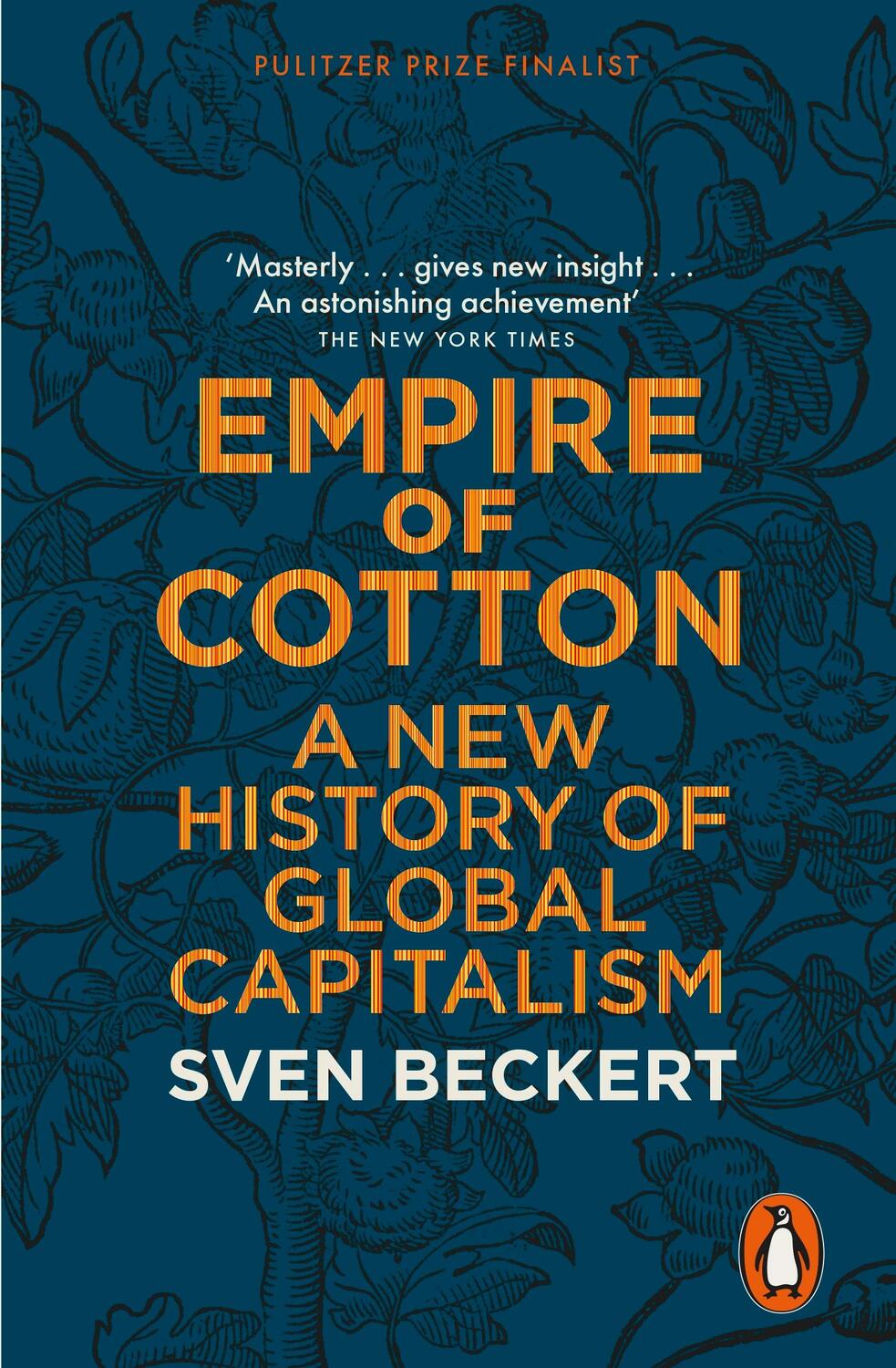 Cover: 9780141979984 | Empire of Cotton | A New History of Global Capitalism | Sven Beckert