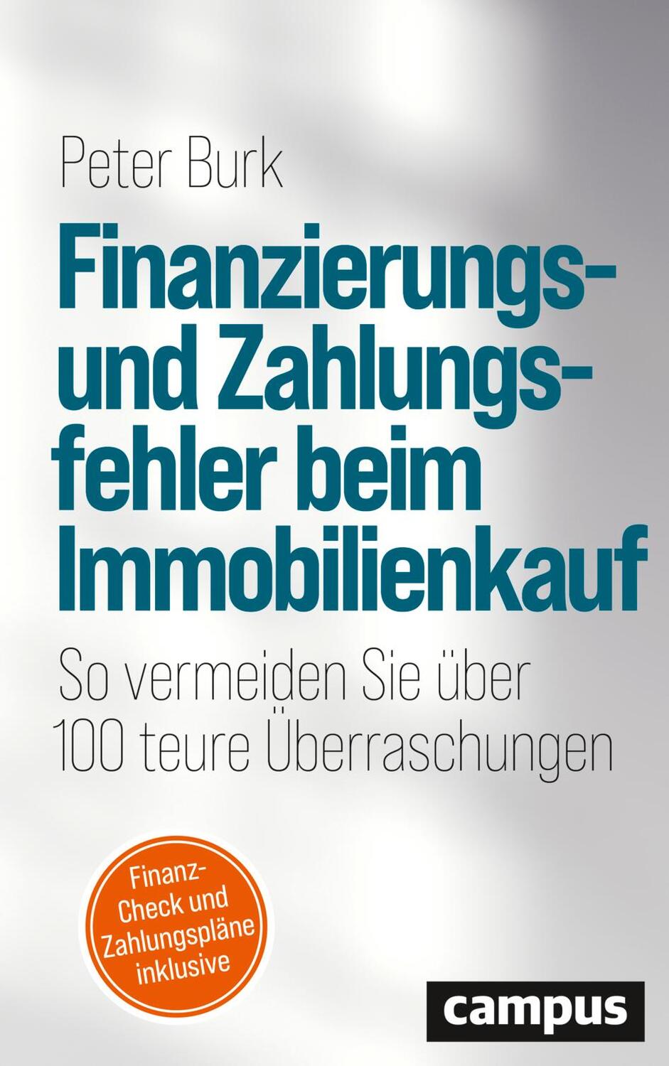 Cover: 9783593518558 | Finanzierungs- und Zahlungsfehler beim Immobilienkauf | Peter Burk