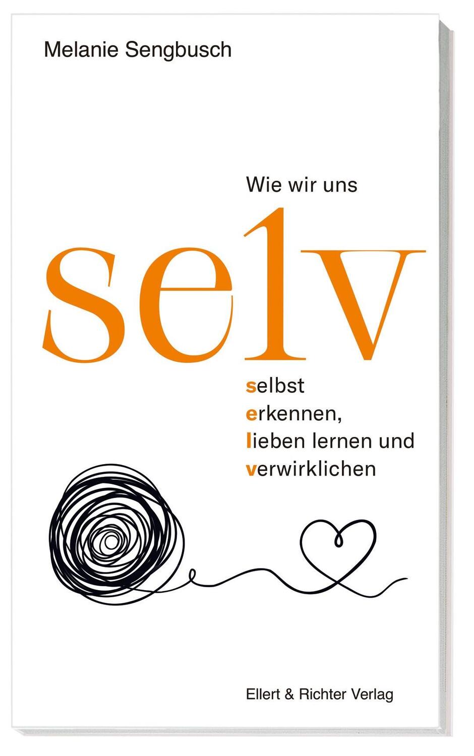 Cover: 9783831908691 | selv | Wie wir uns selbst erkennen, lieben lernen und verwirklichen