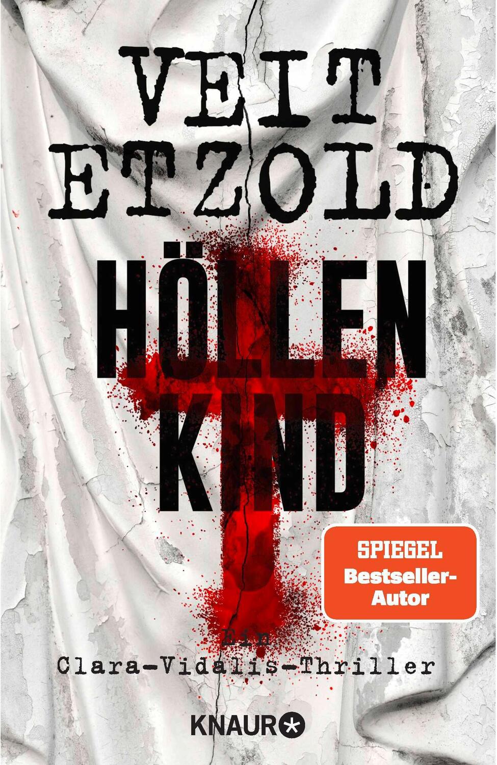 Cover: 9783426524091 | Höllenkind | Clara Vidalis Thriller | Veit Etzold | Taschenbuch | 2021