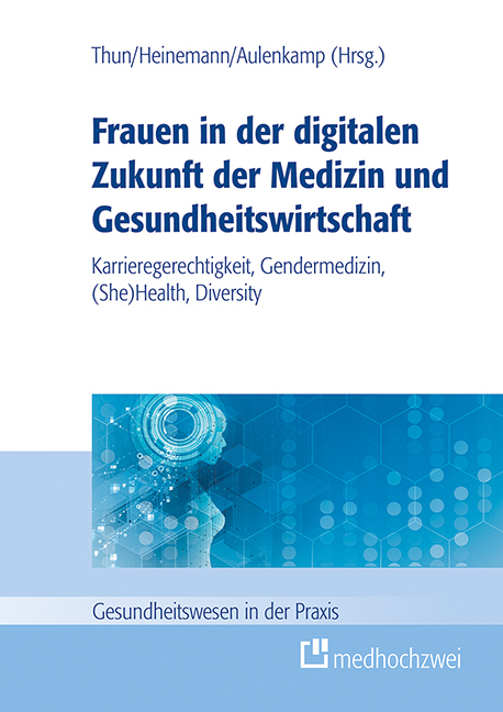 Cover: 9783862168057 | Frauen in der digitalen Zukunft der Medizin und Gesundheitswirtschaft