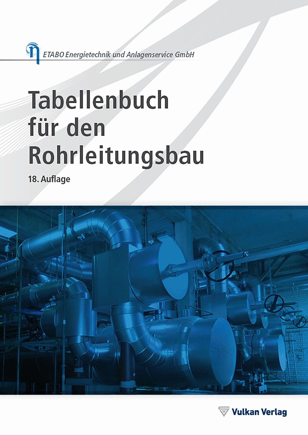 Cover: 9783802735172 | Tabellenbuch für den Rohrleitungsbau | GmbH | Taschenbuch | 544 S.