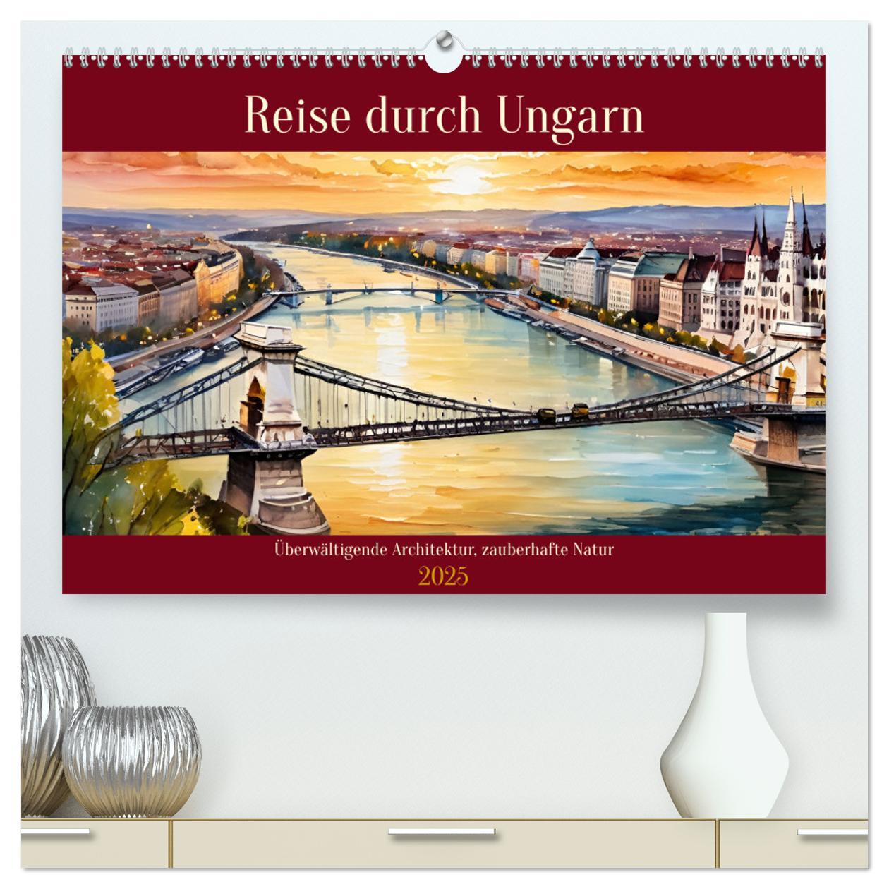 Cover: 9783457189412 | Reise durch Ungarn (hochwertiger Premium Wandkalender 2025 DIN A2...