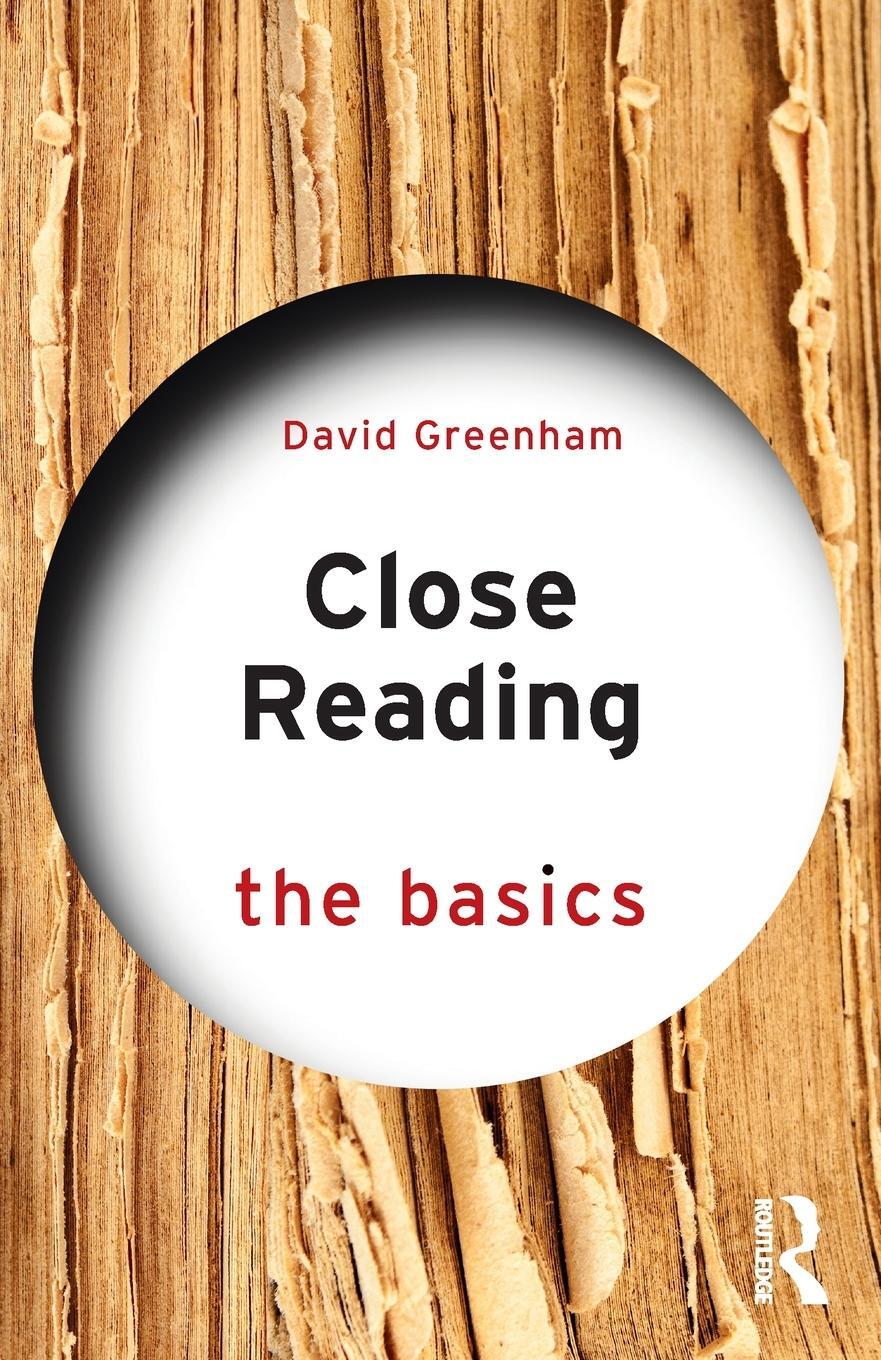 Cover: 9781138562226 | Close Reading | The Basics | David Greenham | Taschenbuch | Englisch