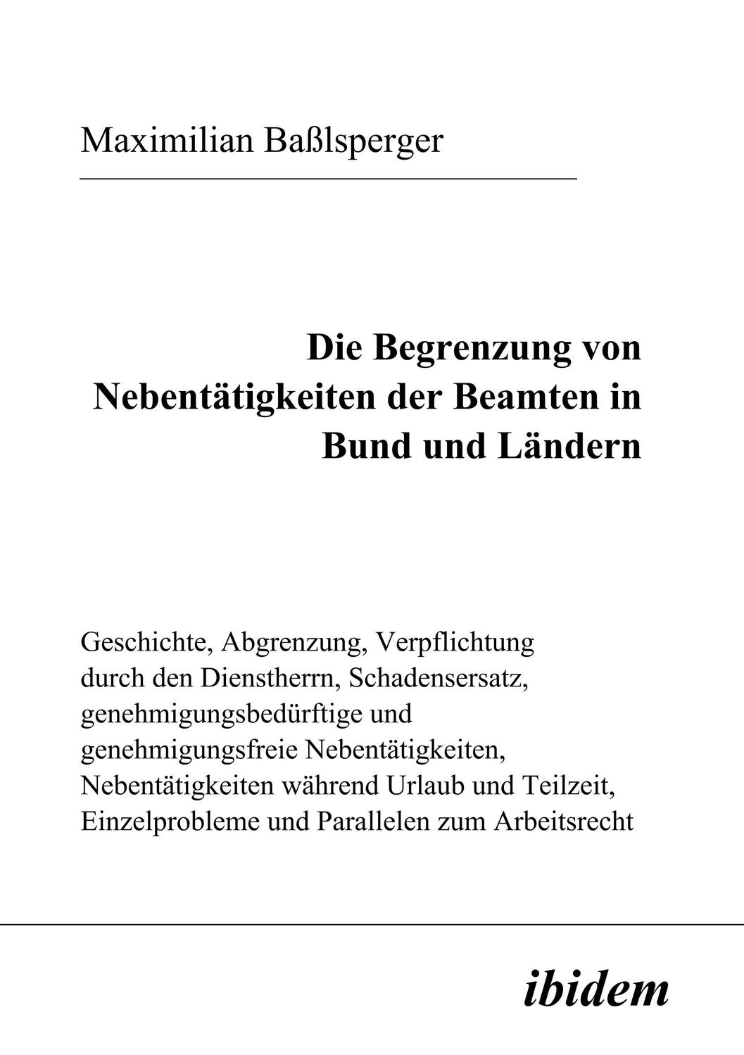 Cover: 9783898213004 | Die Begrenzung von Nebentätigkeiten der Beamten in Bund und Ländern