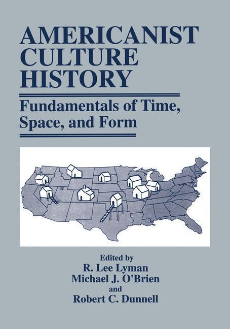 Cover: 9780306455407 | Americanist Culture History | Fundamentals of Time, Space, and Form