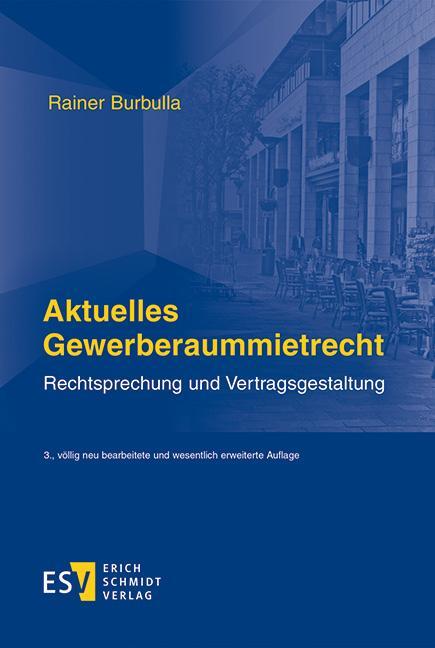 Cover: 9783503174812 | Aktuelles Gewerberaummietrecht | Rechtsprechung und Vertragsgestaltung