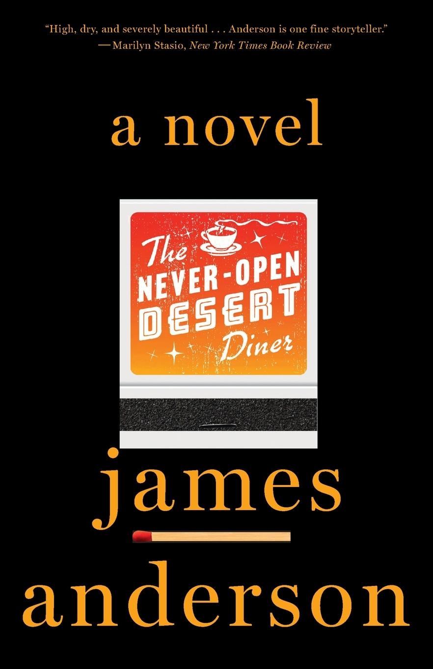 Cover: 9781101906903 | The Never-Open Desert Diner | A Novel | James Anderson | Taschenbuch