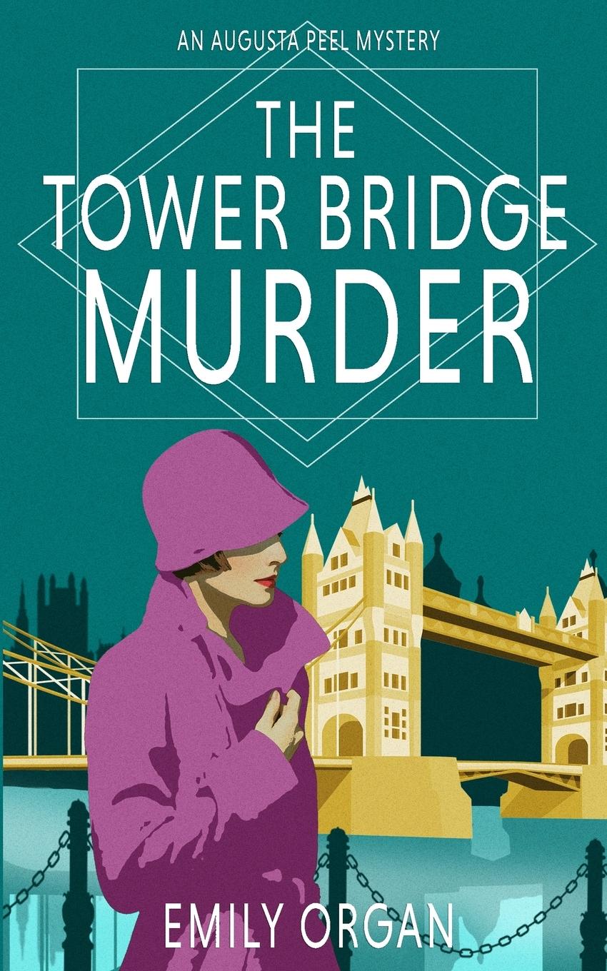 Cover: 9781838493165 | The Tower Bridge Murder | Emily Organ | Taschenbuch | Englisch | 2023