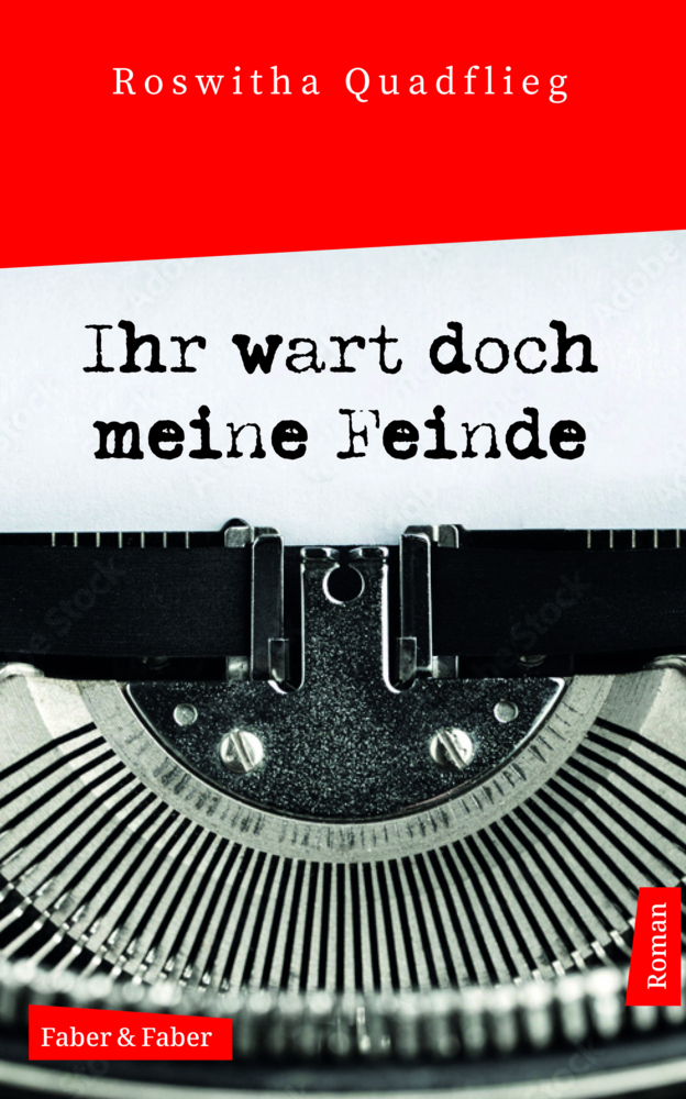 Cover: 9783867302241 | Ihr wart doch meine Feinde | Roswitha Quadflieg | Buch | 160 S. | 2022