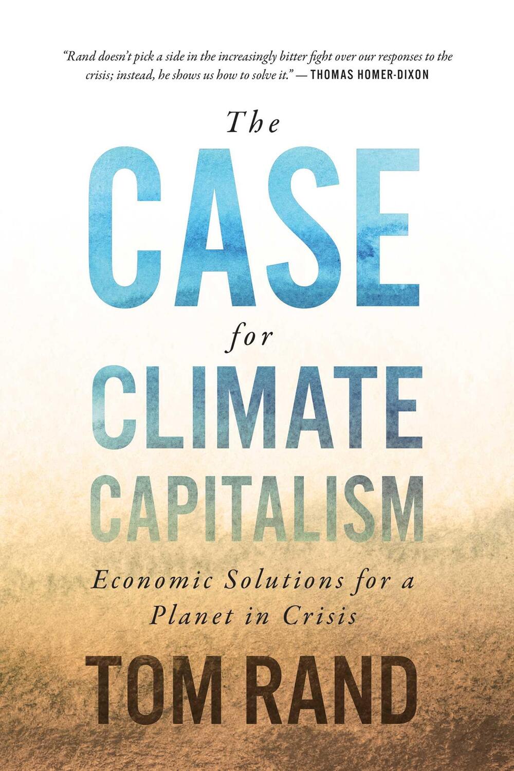 Cover: 9781770415232 | The Case for Climate Capitalism | Tom Rand | Buch | Gebunden | 2020