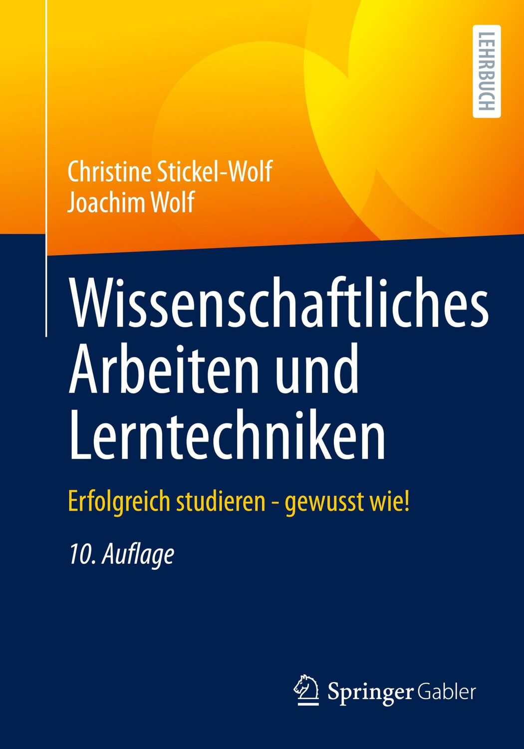 Cover: 9783658371340 | Wissenschaftliches Arbeiten und Lerntechniken | Joachim Wolf (u. a.)