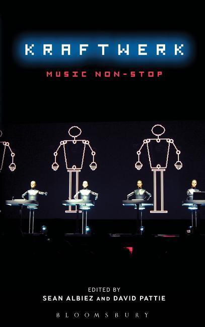 Cover: 9781441165077 | Kraftwerk | Music Non-Stop | Sean Albiez (u. a.) | Buch | Gebunden