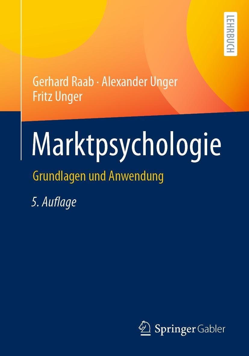 Cover: 9783658376871 | Marktpsychologie | Grundlagen und Anwendung | Gerhard Raab (u. a.)