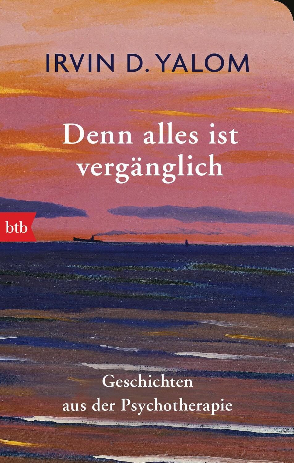 Cover: 9783442717095 | Denn alles ist vergänglich | Irvin D. Yalom | Taschenbuch | 352 S.