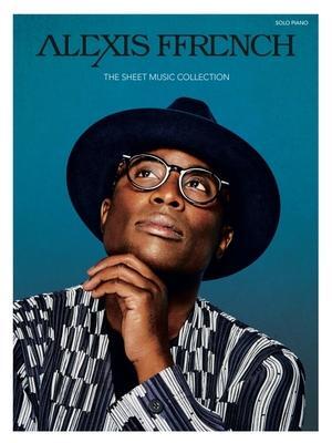 Cover: 9781540091741 | Alexis Ffrench - The Sheet Music Collection | Taschenbuch | Buch