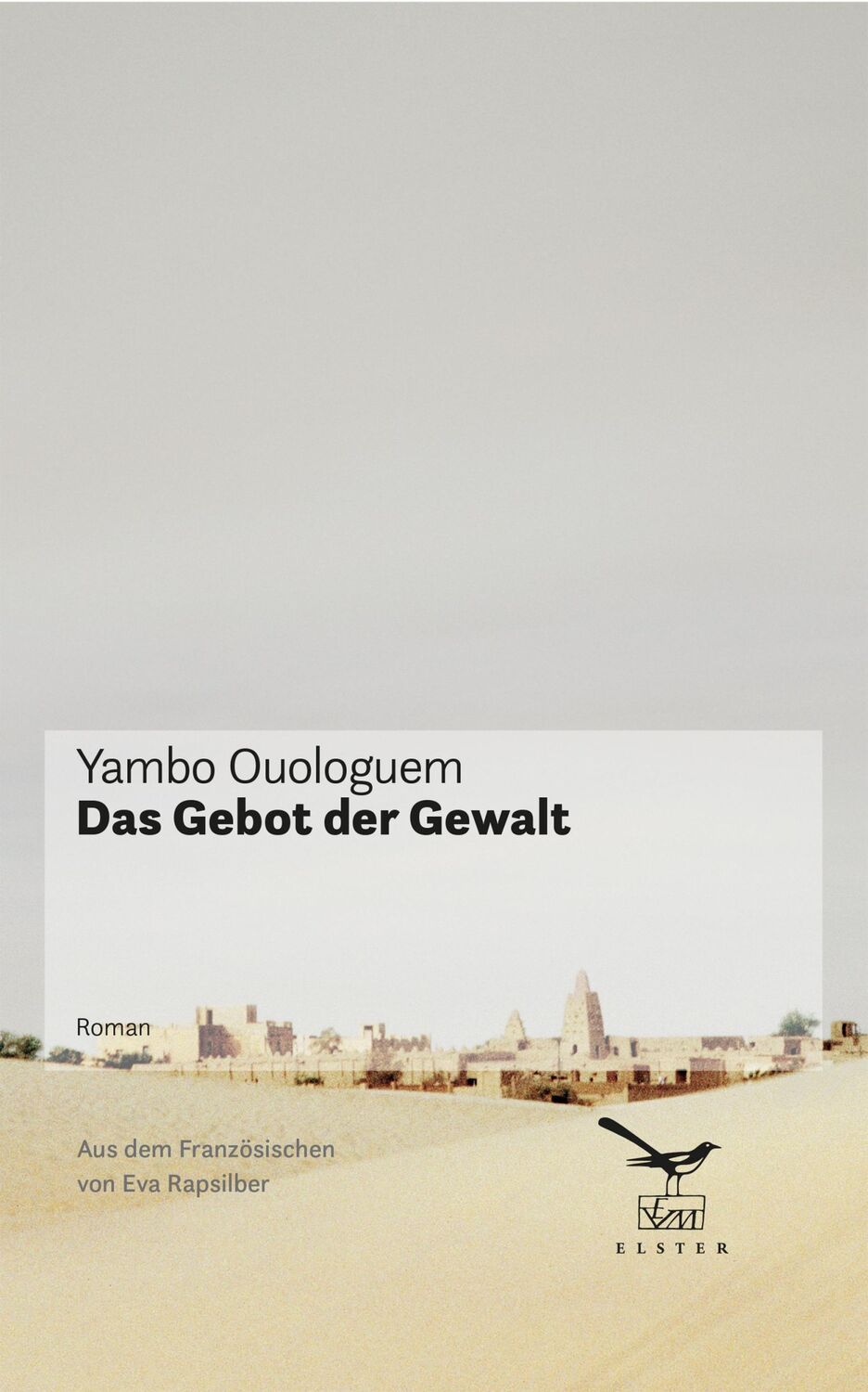 Cover: 9783906903118 | Das Gebot der Gewalt | Yambo Ouologuem | Buch | 276 S. | Deutsch