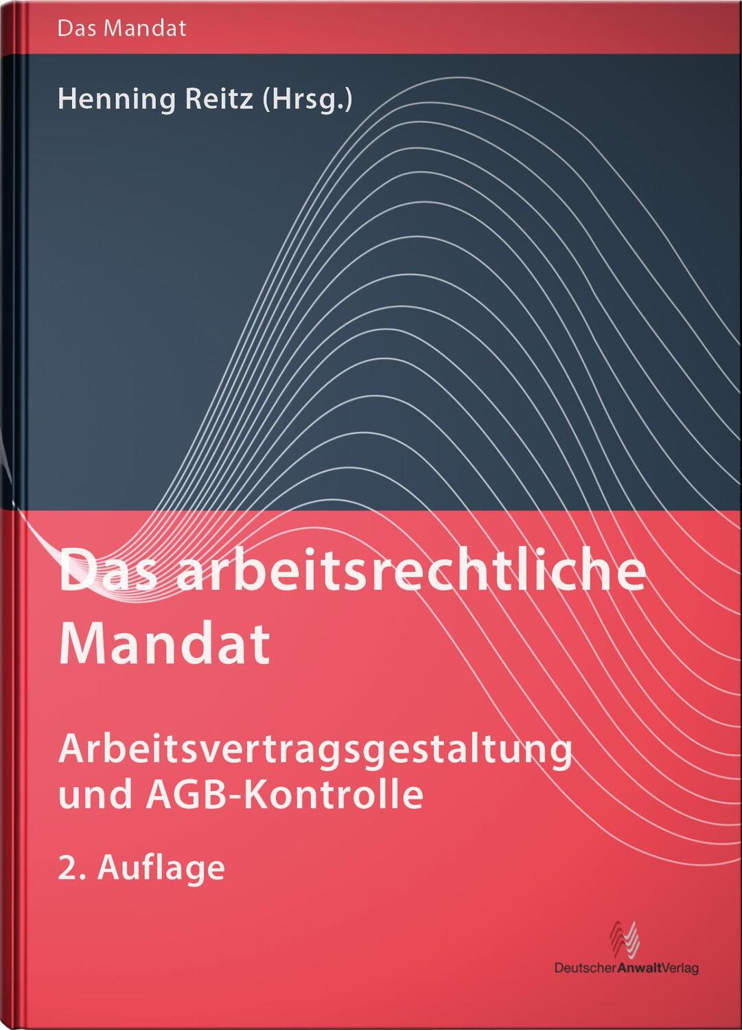 Cover: 9783824017218 | Das arbeitsrechtliche Mandat: Arbeitsvertragsgestaltung und...