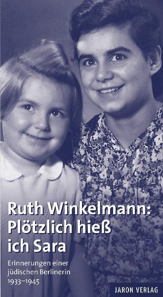 Cover: 9783897736641 | Plötzlich hieß ich Sara | Ruth Winkelmann | Taschenbuch | 144 S.