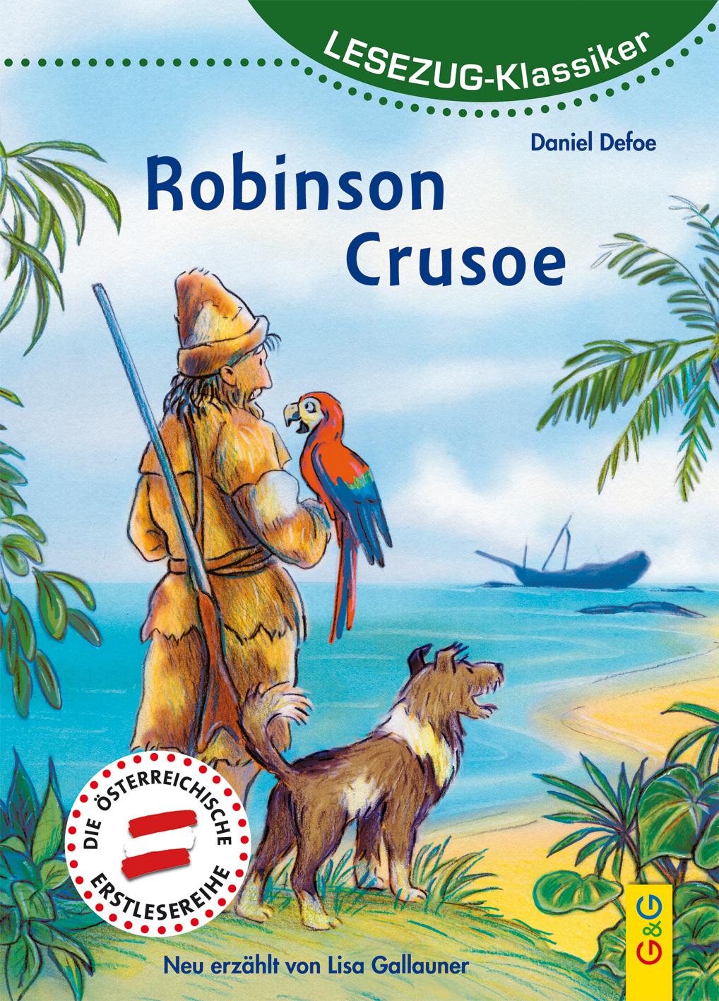 Cover: 9783707418156 | LESEZUG/ Klassiker: Robinson Crusoe | Lesezug Klassiker | Gallauner