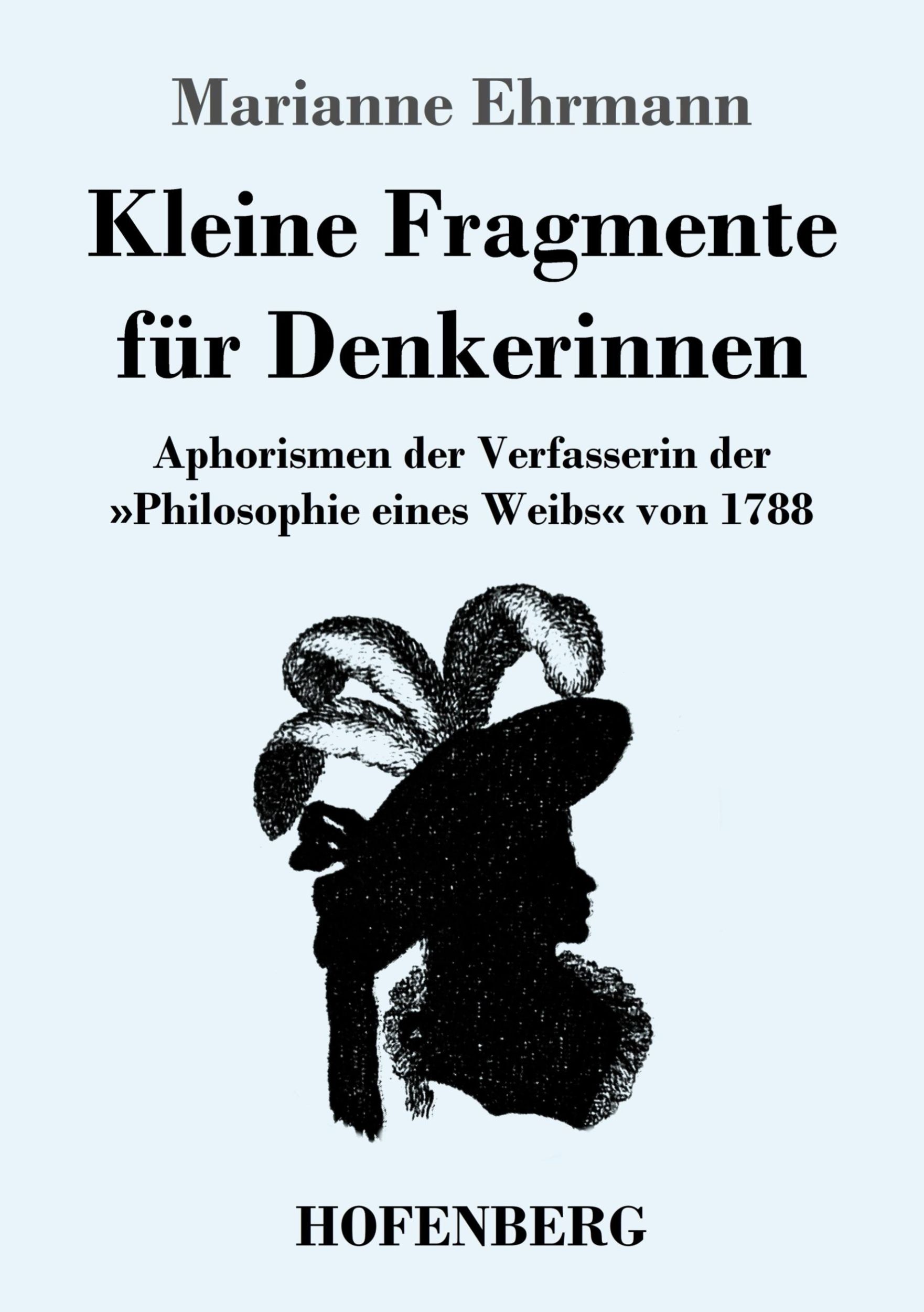 Cover: 9783743743373 | Kleine Fragmente für Denkerinnen | Marianne Ehrmann | Taschenbuch