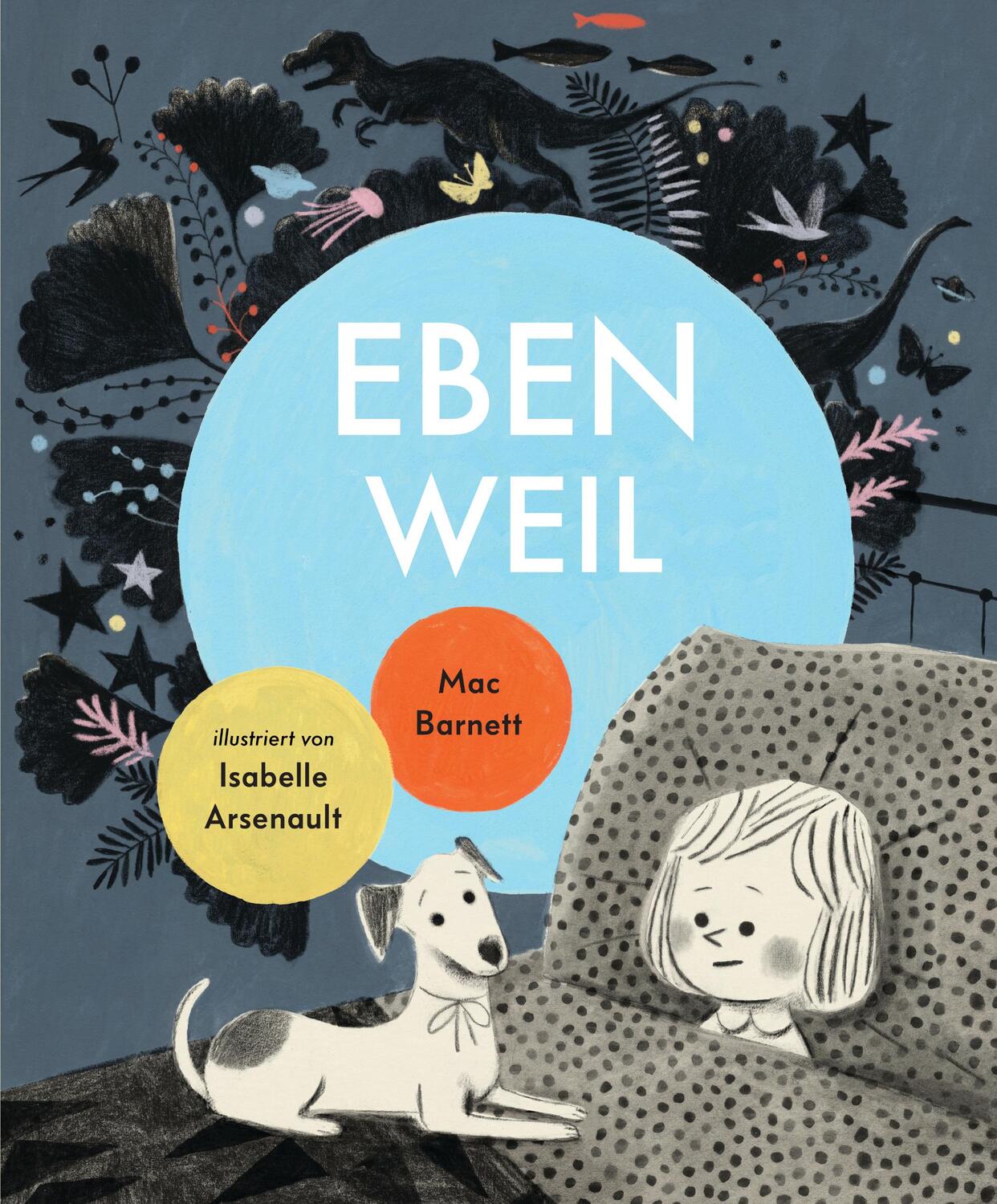 Cover: 9783863372071 | Eben weil | Mac Barnett | Buch | 40 S. | Deutsch | 2023