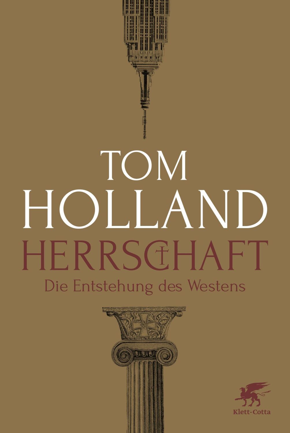 Cover: 9783608983562 | Herrschaft | Die Entstehung des Westens | Tom Holland | Buch | 619 S.