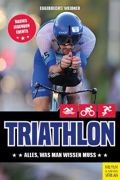 Cover: 9783840377693 | Triathlon | Alles, was man wissen muss | Harald Eggebrecht (u. a.)