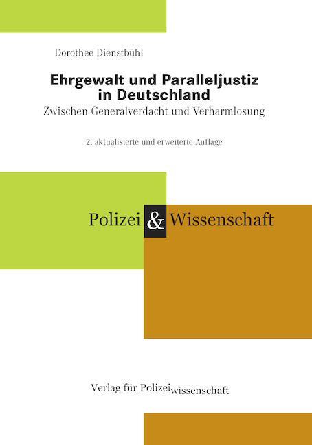 Cover: 9783866768031 | Ehrgewalt und Paralleljustiz in Deutschland | Dorothee Dienstbühl