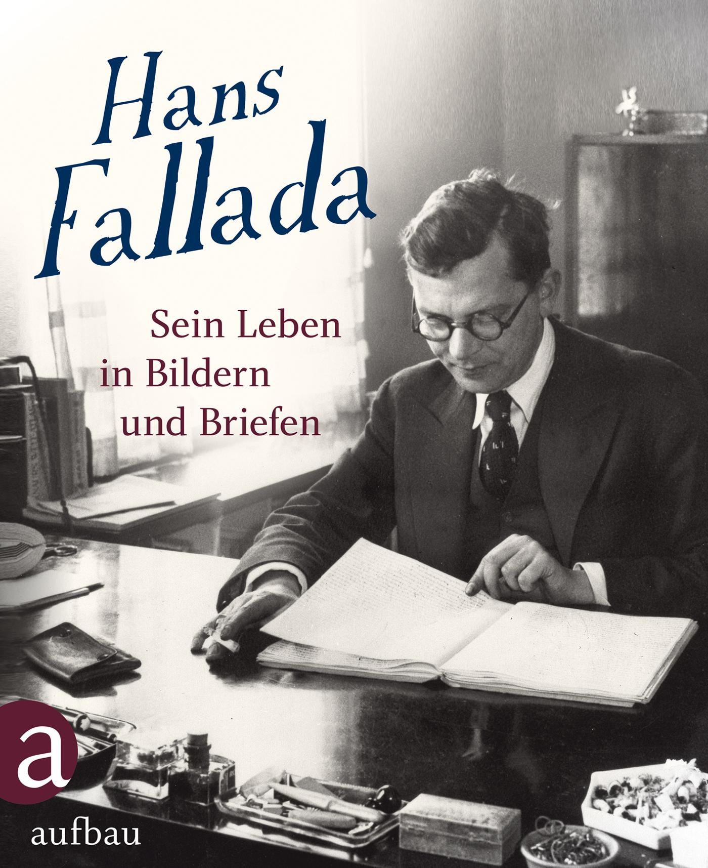 Cover: 9783351033910 | Hans Fallada: Sein Leben in Bildern und Briefen | Buch | 272 S. | 2012